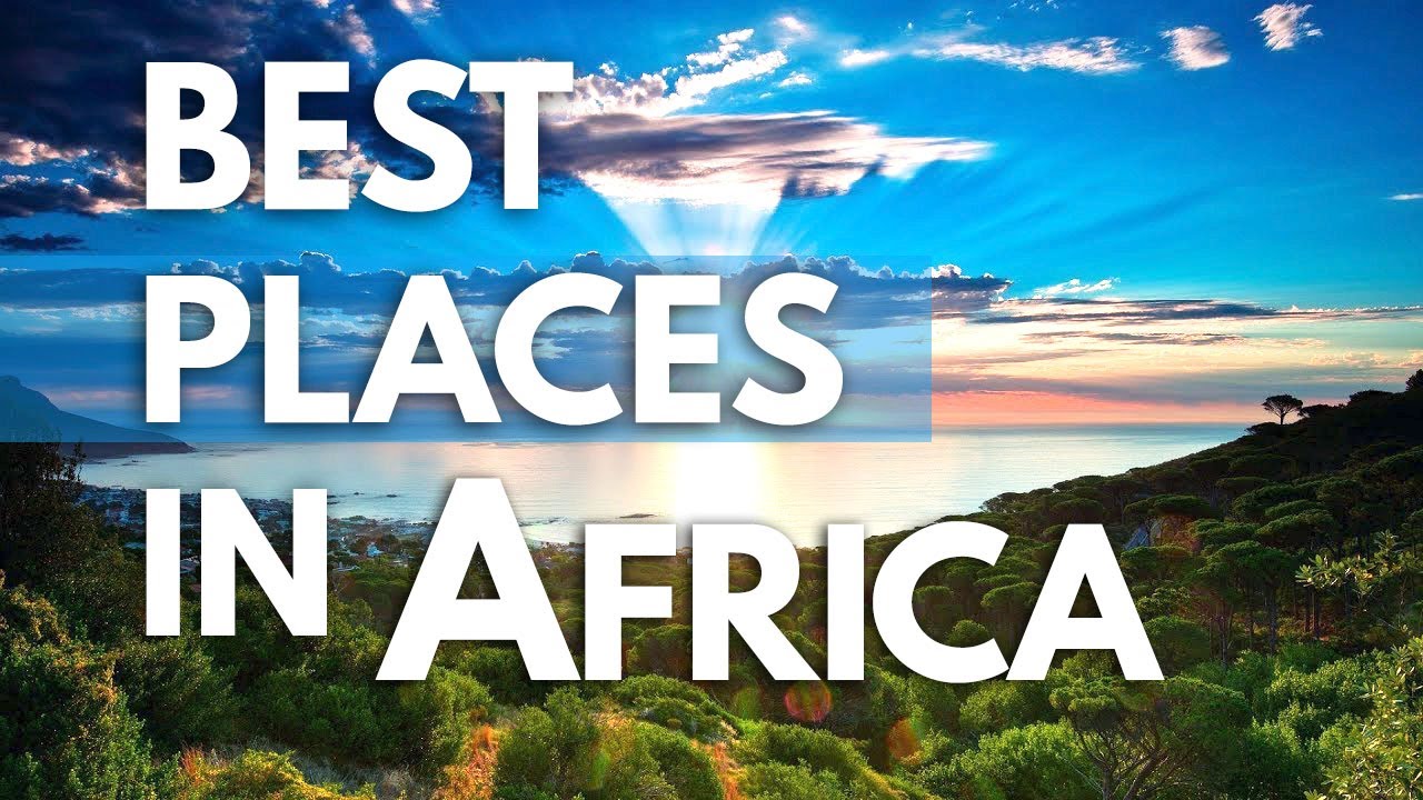 The Best Travel Destinations in Africa