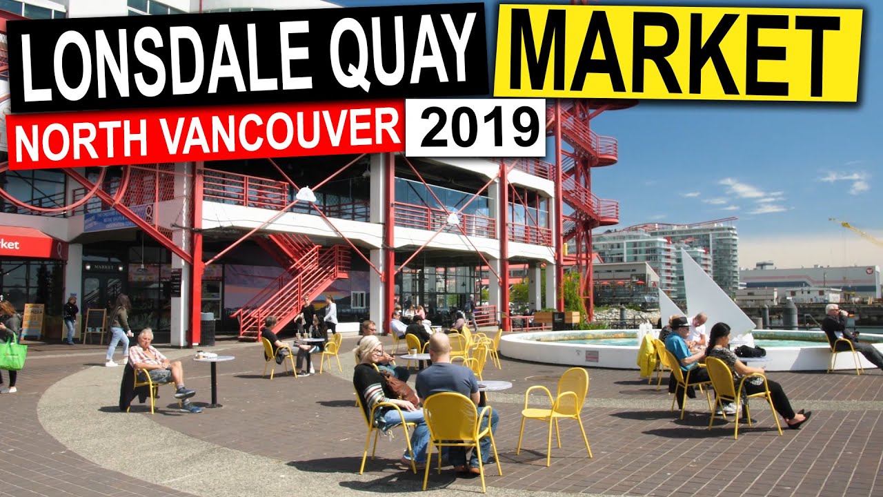 Lonsdale Quay Market In North Vancouver BC Canada (2019) Vancouver