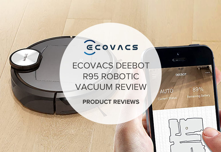 Ecovacs DEEBOT R95 Robotic Vacuum Reviews — Smart Wet Mopping Robot Vacuum