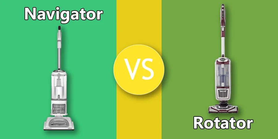 Shark Navigator vs Rotator: Which one is Good to pick in 2022 - Vacuumist