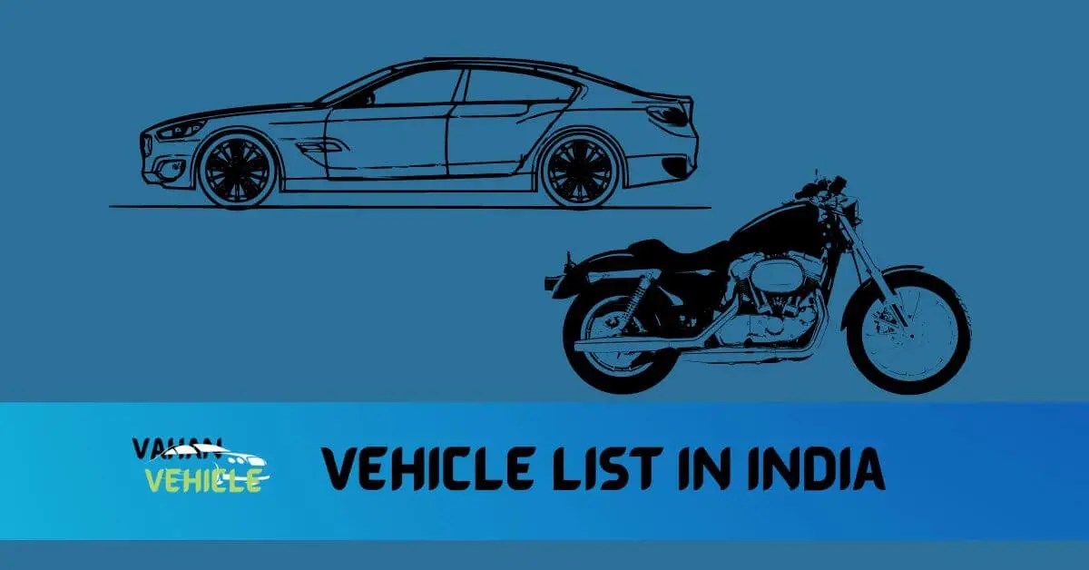 Vehicle List In India HMV, LMV & Blacklist Vehicle List Vahan Info
