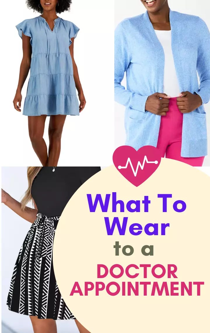 What To Wear To A Doctor's Appointment Stylish Solutions