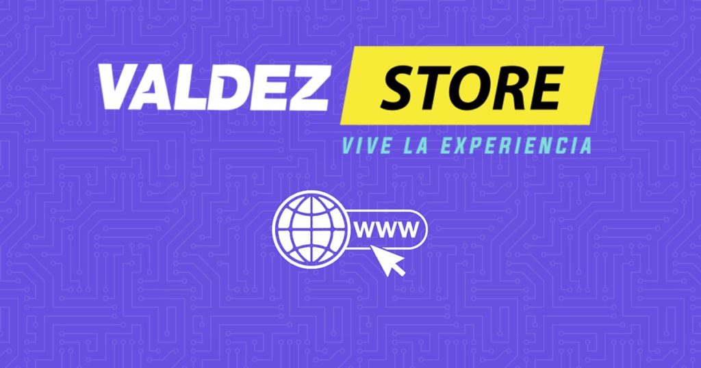 VALDEZ STORE Bienvenidos a tus Centros de Liquidación de tecnología