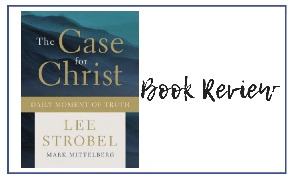 The Case For Christ Book Review Valerie Murray