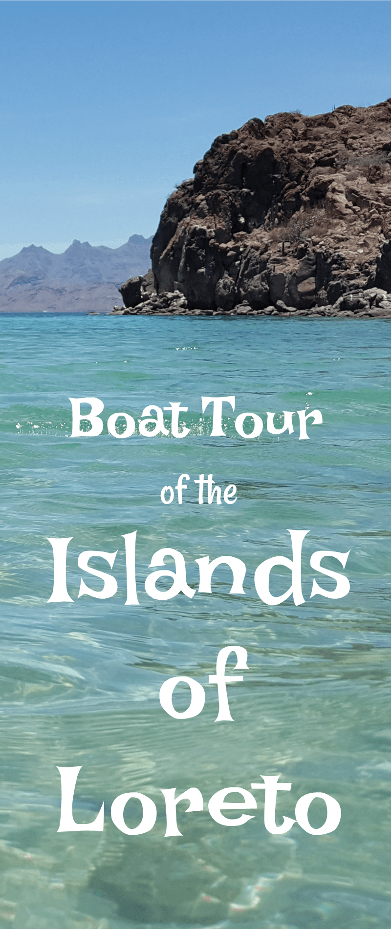 Boat Tour of The Islands of Loreto Valerie Was Here