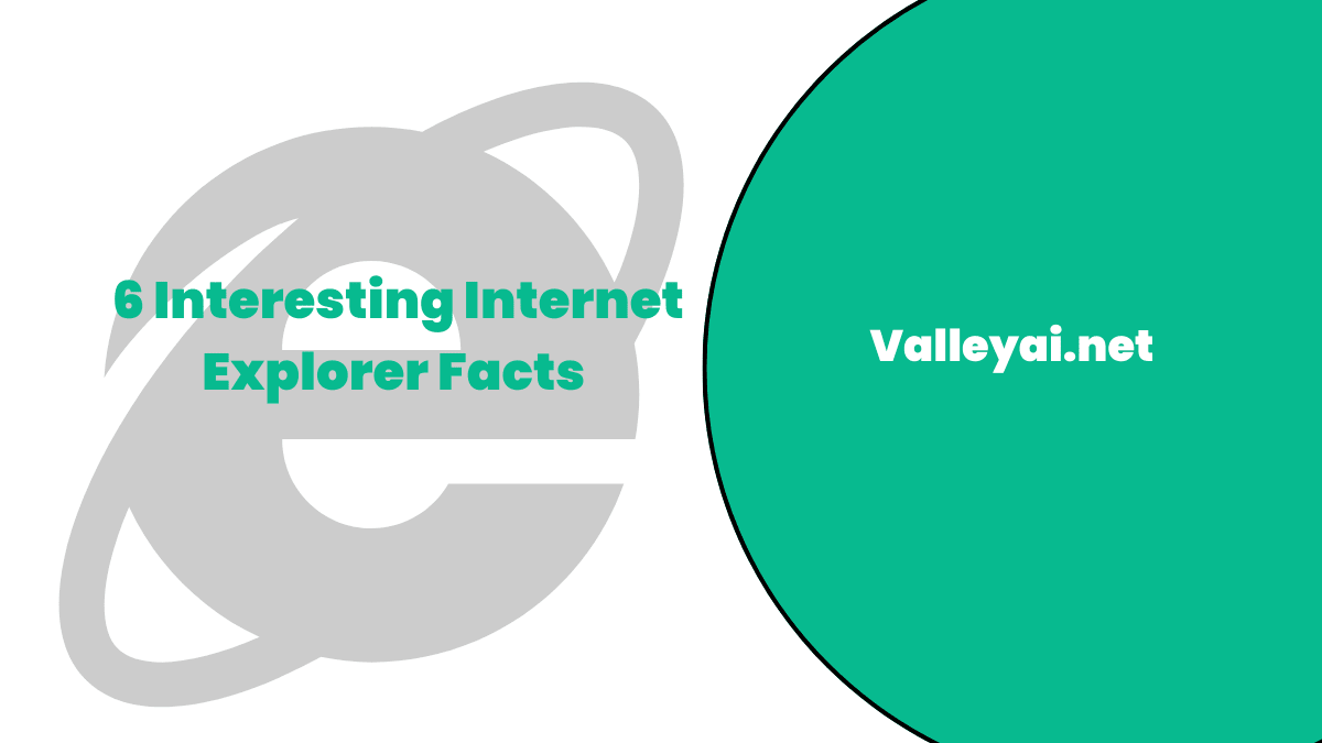 6 Interesting Explorer Facts Valley Ai