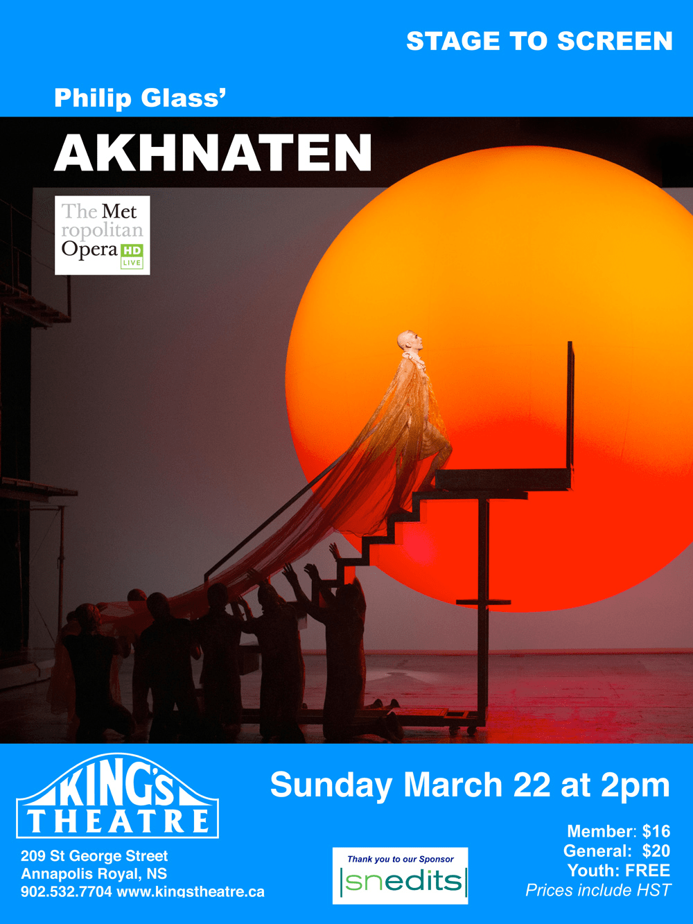 Philip Glass' Akhnaten Met. Opera at Kings Theatre, Annapolis Royal