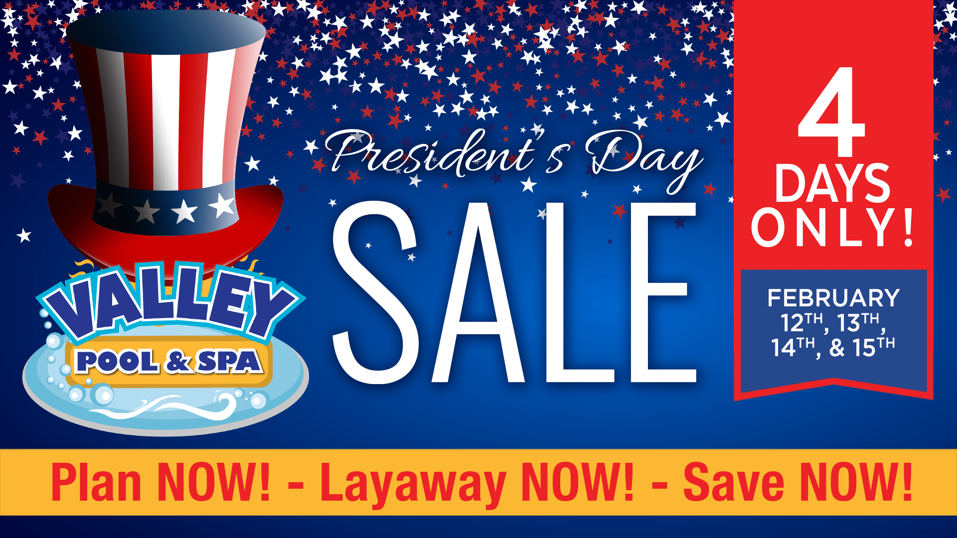 Valley's Presidents Day Sale 2021 Valley Pool & Spa