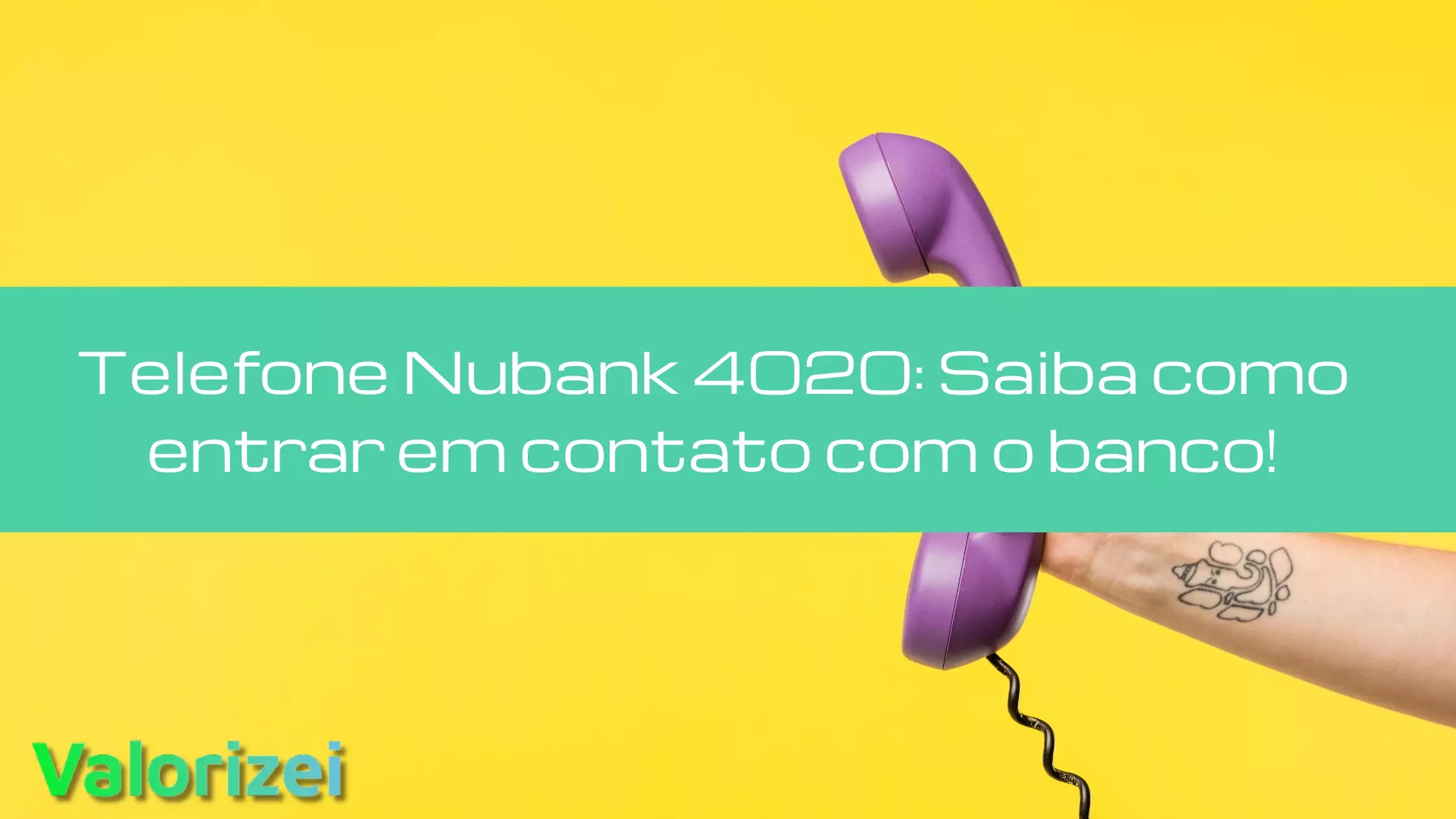 Telefone Nubank 4020 saiba como entrar em contato com o banco