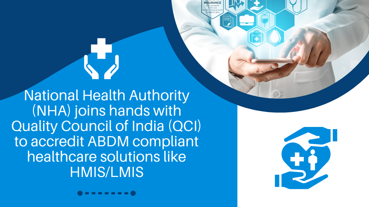 NHA Joins hands with QCI to Accredit ABDM Compliant Healthcare