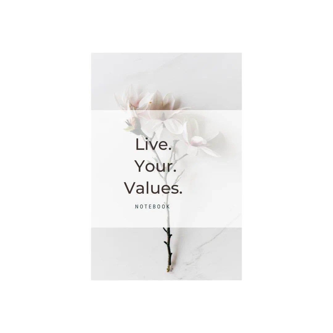 Values Based Living Notebook Magnolia ValuesBased Living