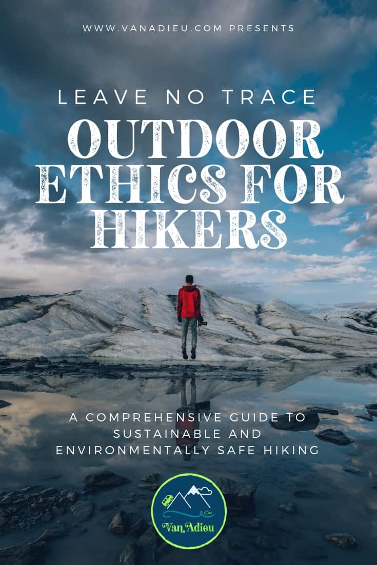 7 Principles of Leave No Trace You Need to Know Van Adieu