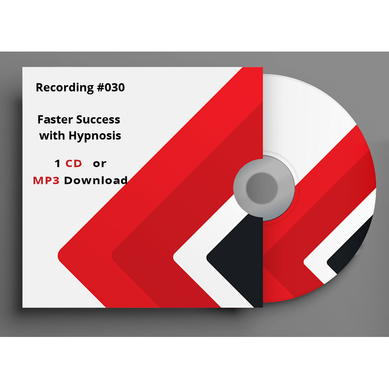 Recording 030 Faster Success with Hypnosis