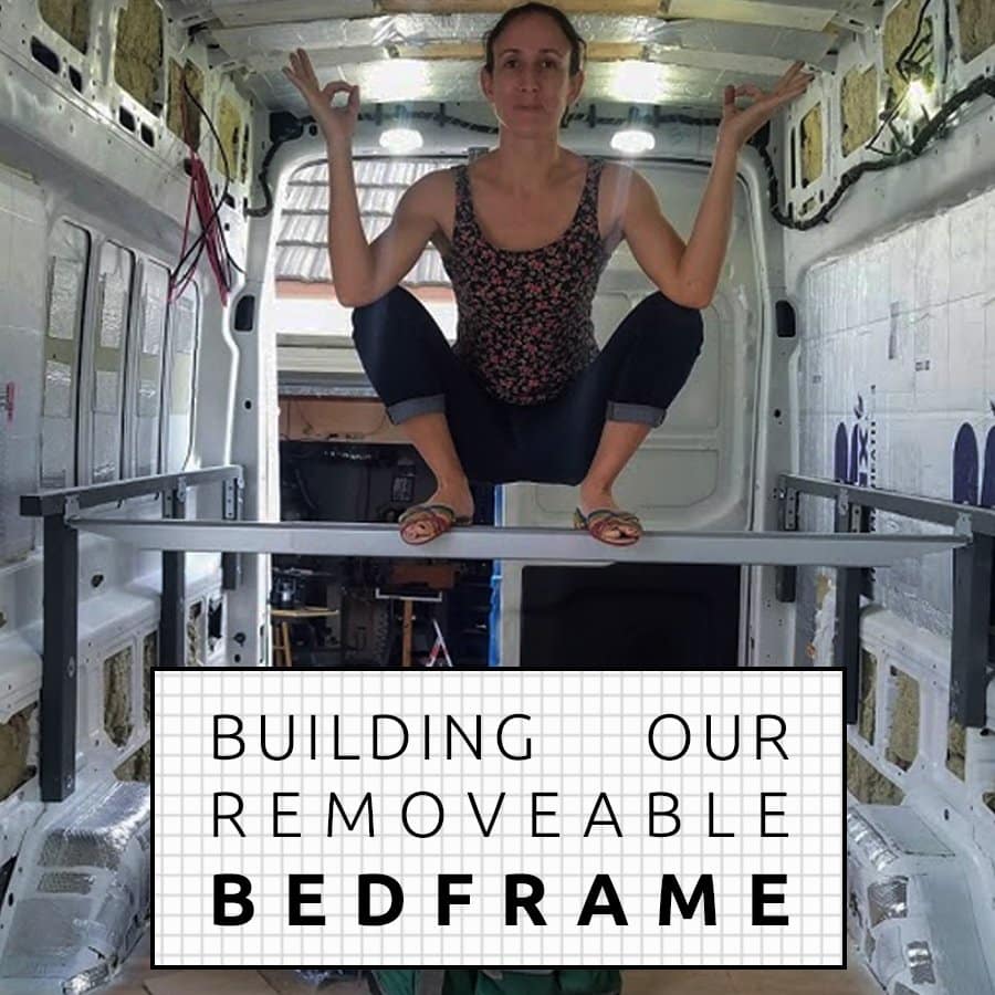 Building our Removable Bed Frame for Camper Van Conversion
