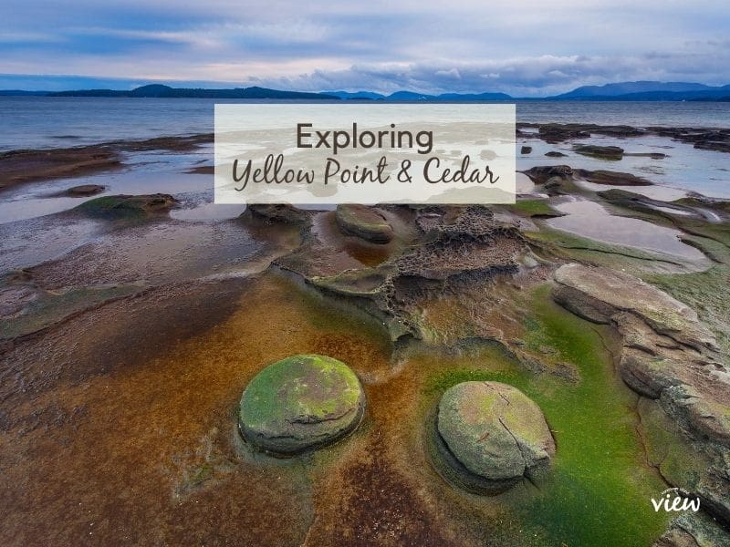 The Best of Yellow Point and Cedar Vancouver Island View
