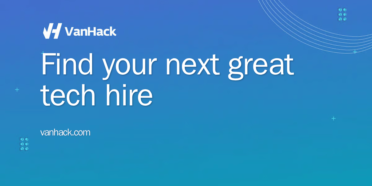 VanHack Talent Pool Find the right tech talent for your team