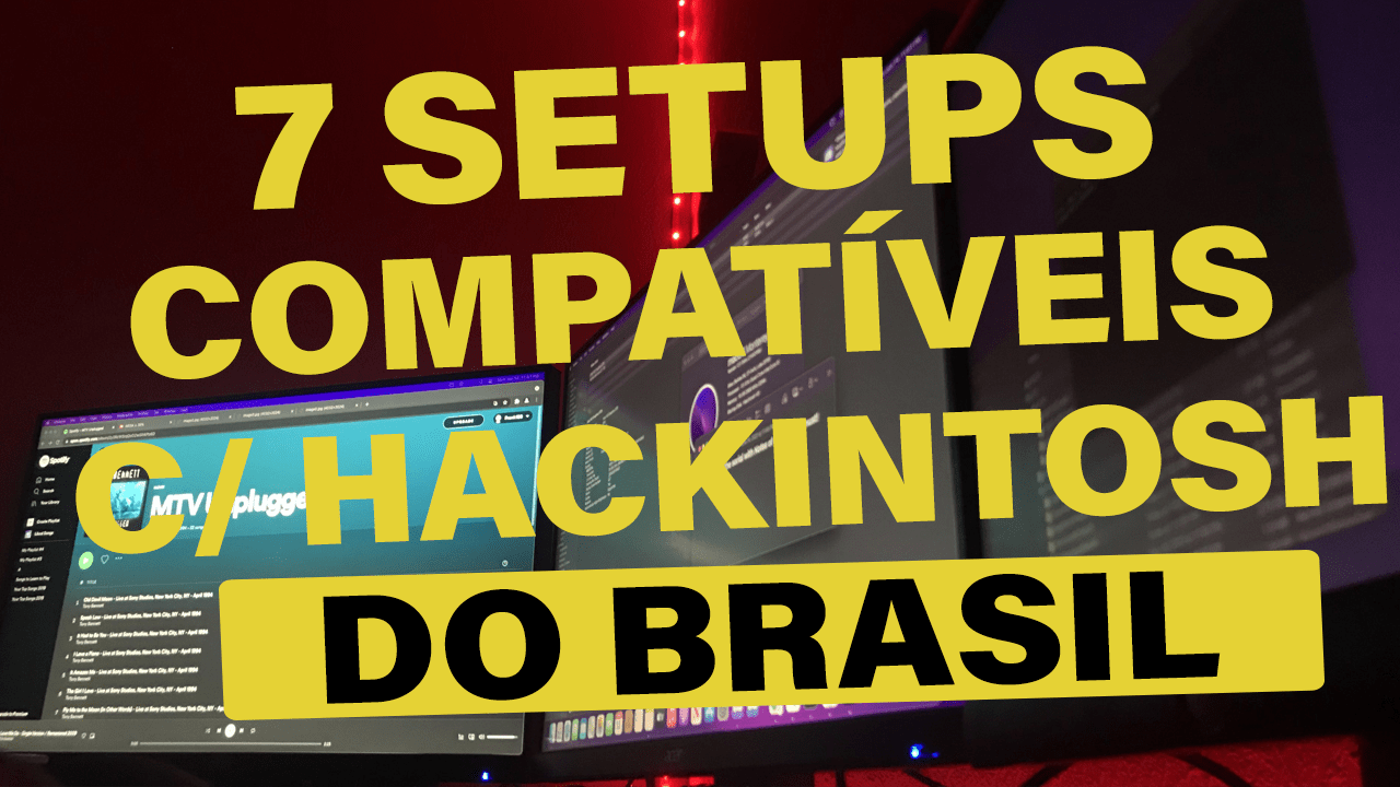 07 SETUPS (KITS) PARA HACKINTOSH 100 COMPATÍVEIS COM MONTEREY E VENTURA DO BRASIL Vanilla