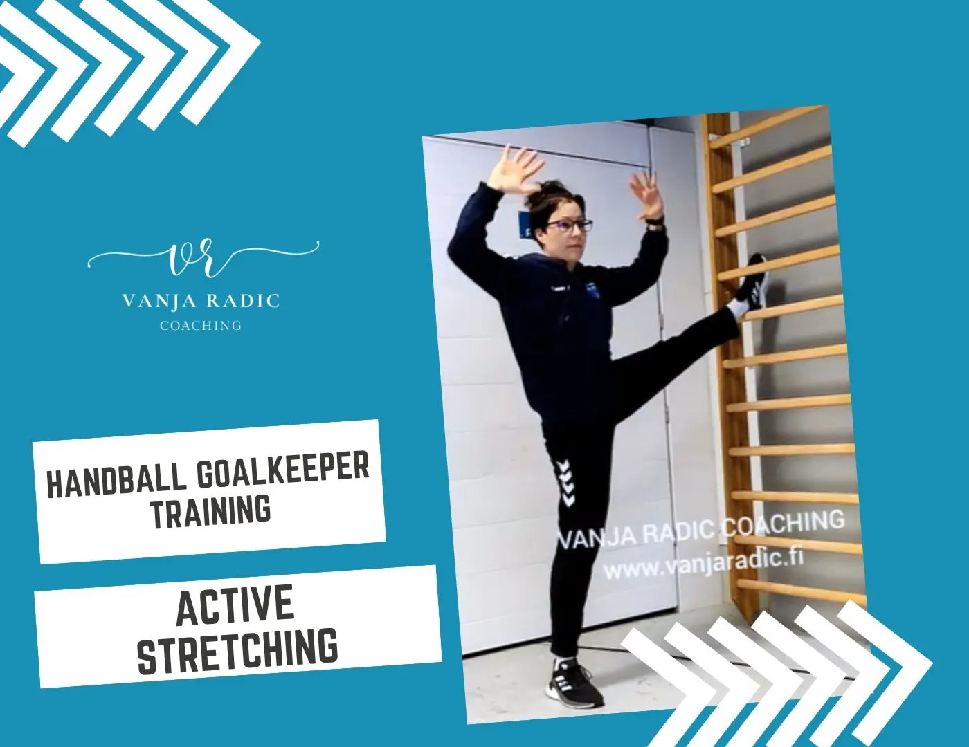 Active Stretching for Handball Goalkeepers VANJA RADIC COACHING