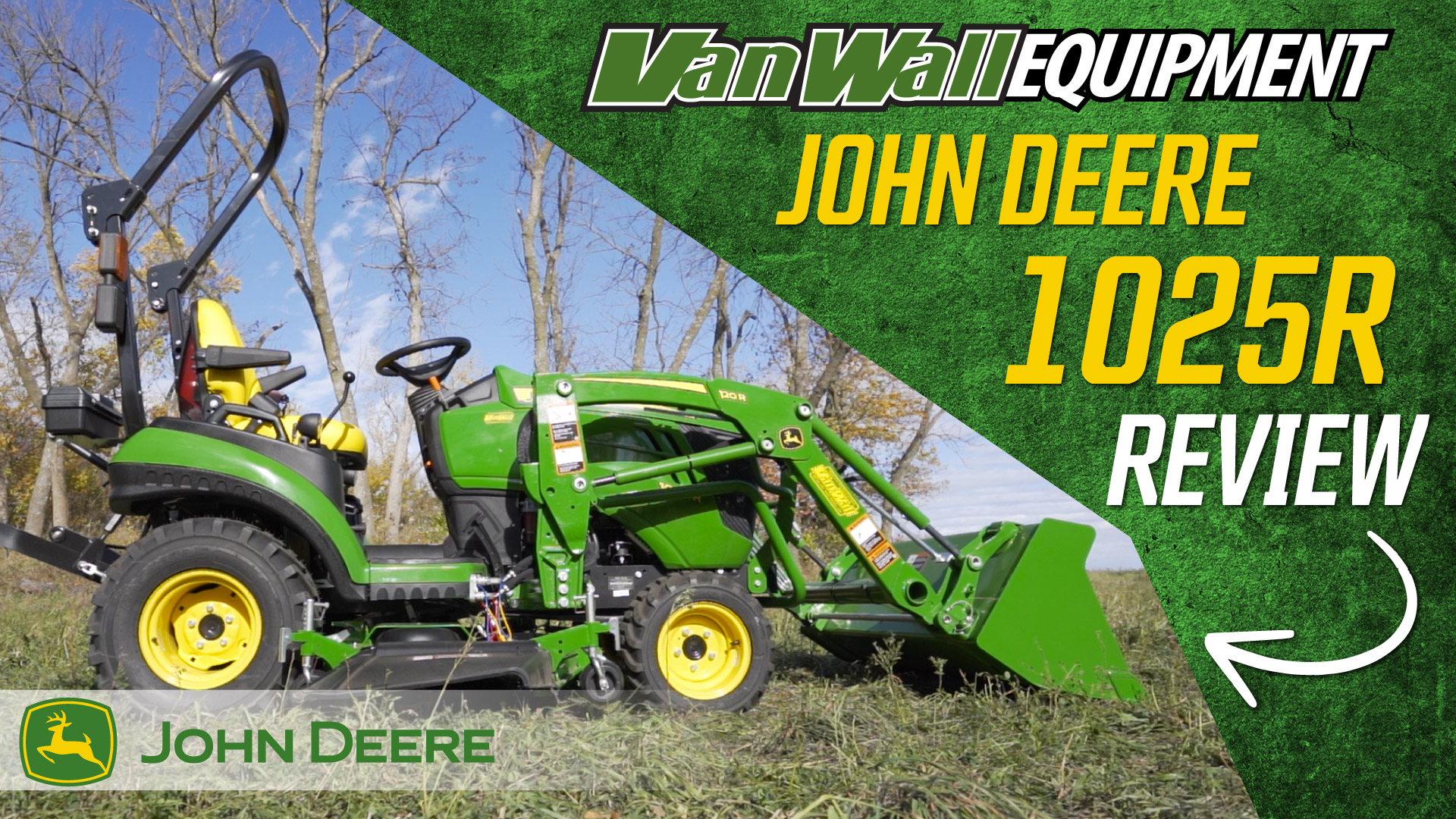 John Deere 1025R Tractor Review Van Wall Equipment