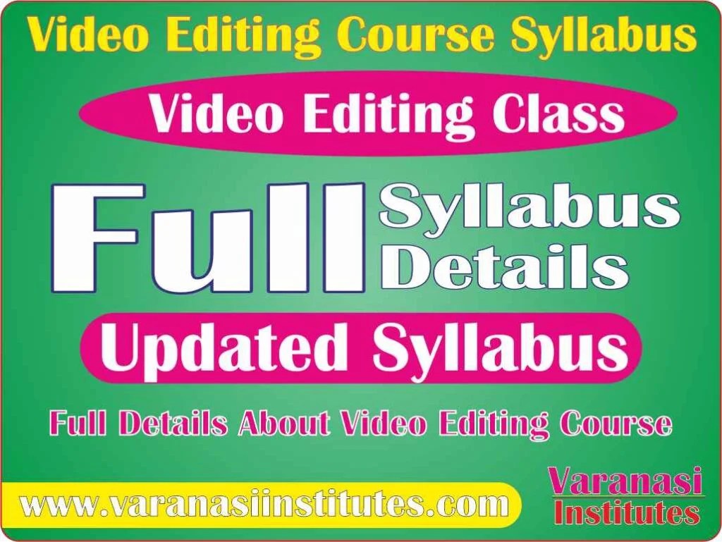 Video Editing Course Details, Fees, Duration, Scope, Syllabus