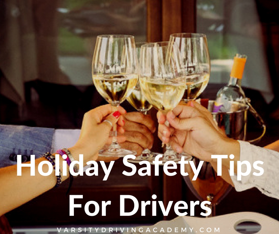 Holiday Safety Reminders Varsity Driving Academy