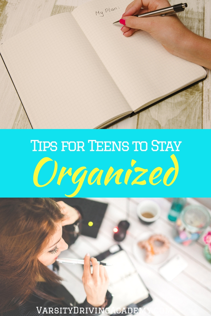Organization Tips for Teens Varsity Driving Best Driving School in OC