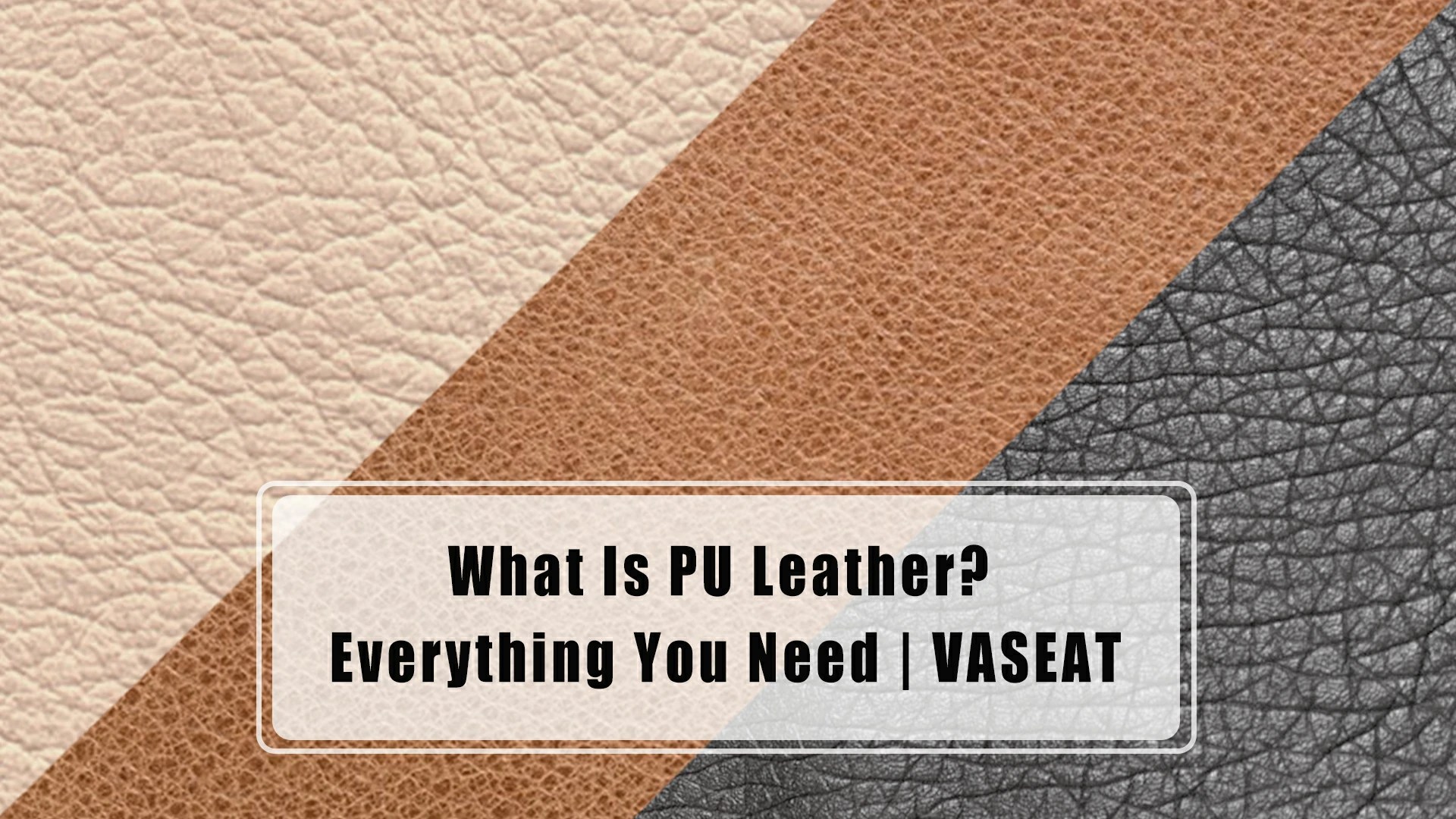 What Is PU Leather? An Ultimate Guide to this Material