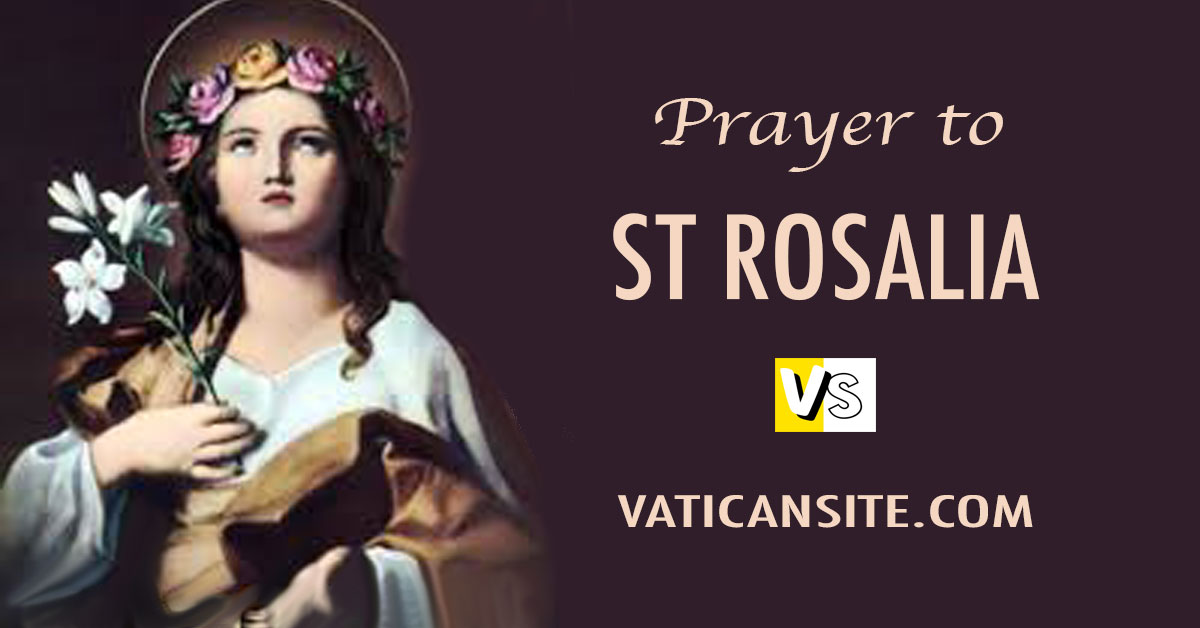 PRAYER TO SAINT ROSALIA September 04 Patron of Palermo, Italy