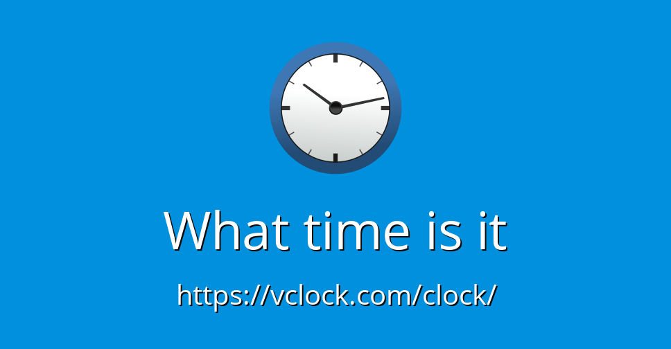 What time is it Exact time Any time zone vClock