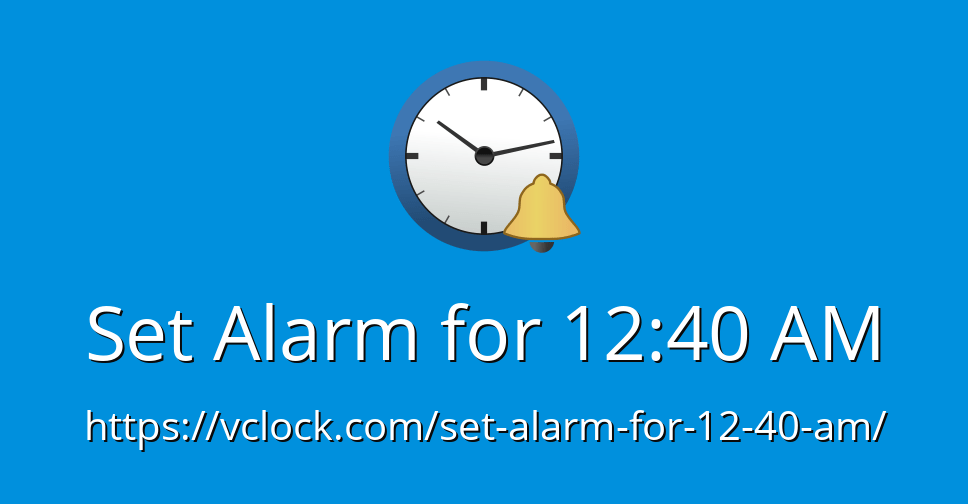 Set Alarm for 1240 AM Online Alarm Clock