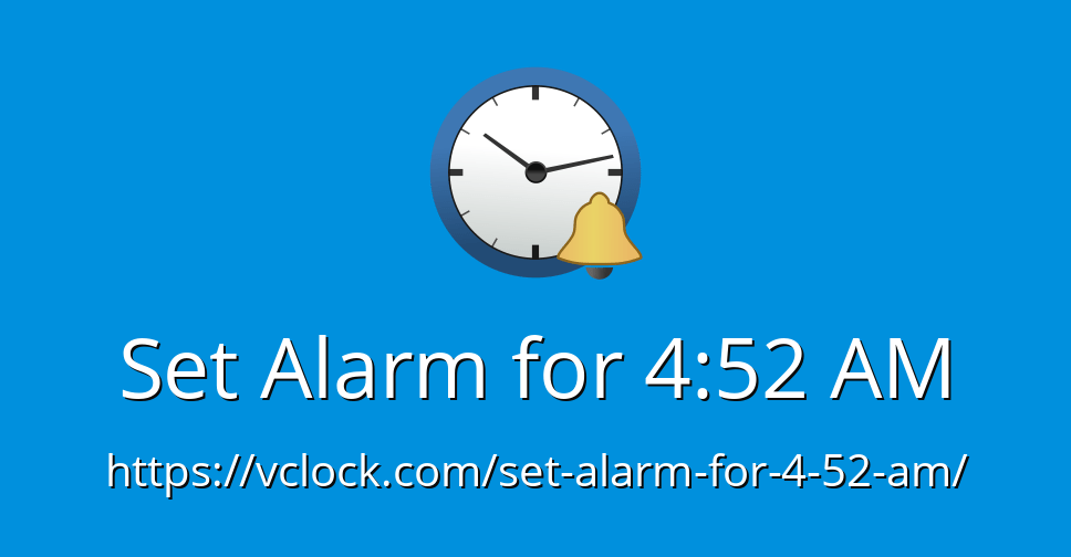 Set Alarm for 452 AM Online Alarm Clock