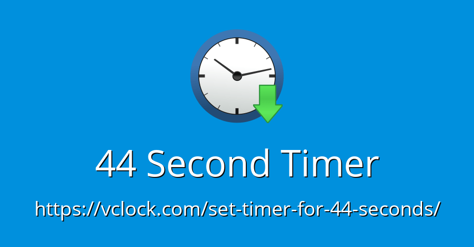 44 Second Timer - Online Timer - Countdown