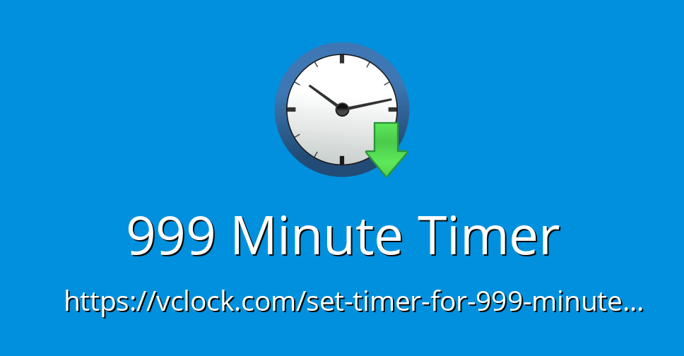 999 Minute Timer Online Timer Countdown