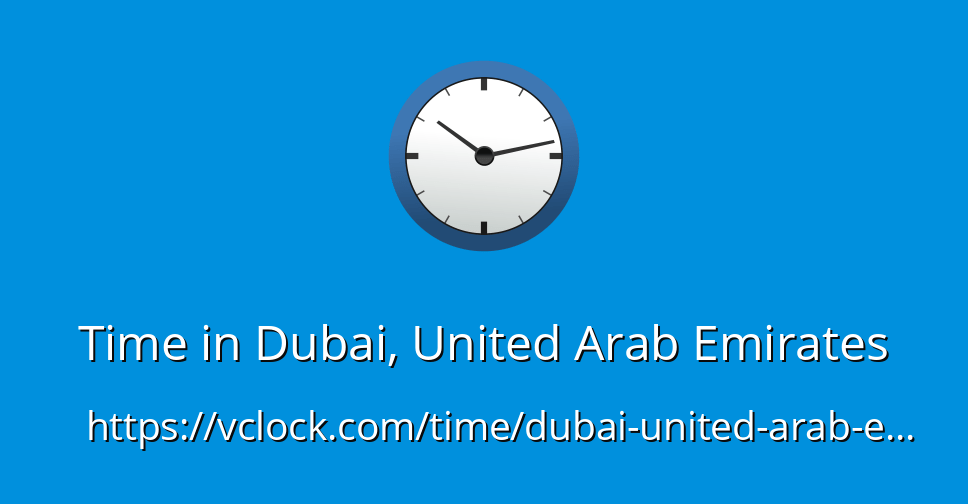Time in Dubai, United Arab Emirates vClock
