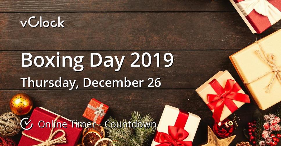 When is Boxing Day 2019 Countdown Timer Online vClock