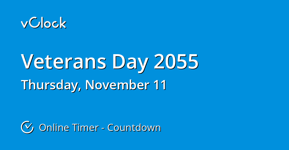 When is Veterans Day 2055 Countdown Timer Online vClock