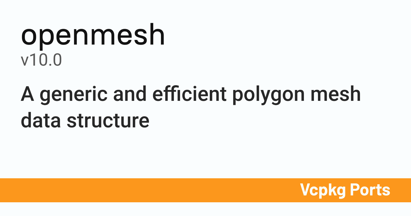openmesh v10.0 Vcpkg Ports