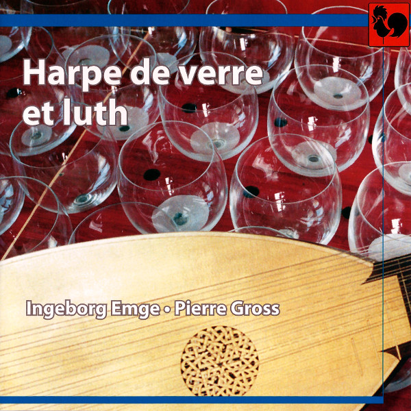 HARPE DE VERRE/ GLASS HARP EMGE PIERRE GROSS VDEGALLO