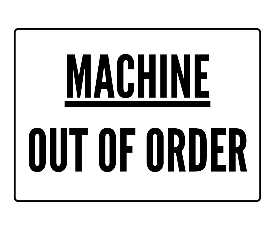 Machine Out Of Order Sign Printable Templates (Free PDF Downloads)