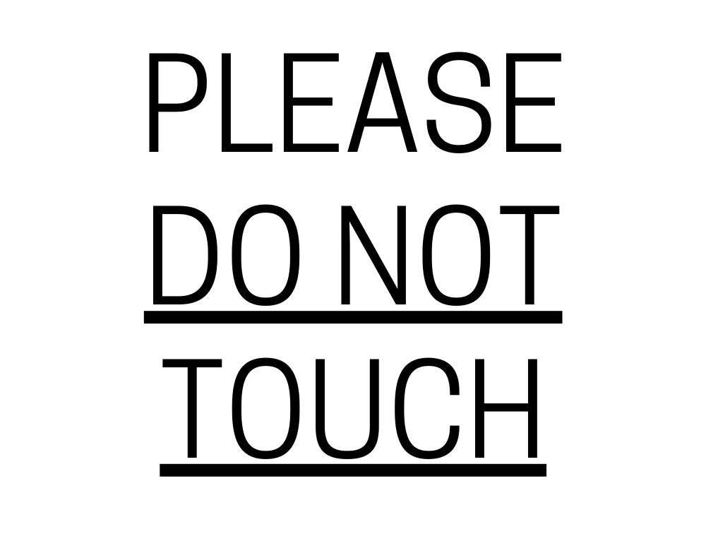 Do Not Touch Sign