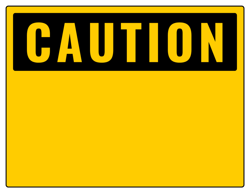 Caution Signs Printable Templates (Free PDF Downloads)