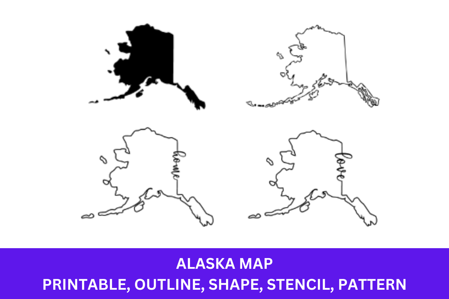 Alaska Map - Outline, Printable State, Shape, Stencil, Pattern