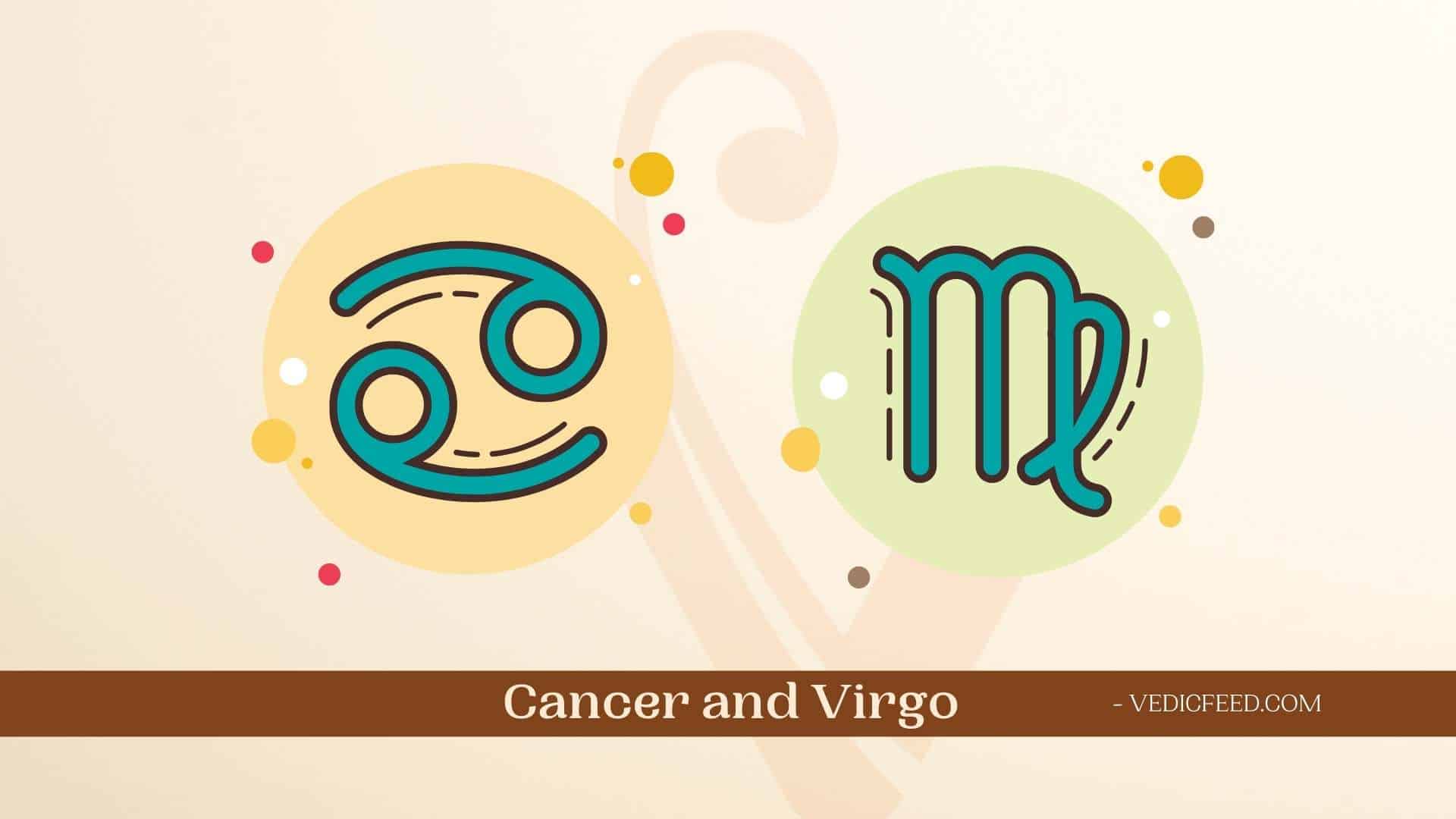 Cancer and Virgo Compatibility Based on Vedic Astrology