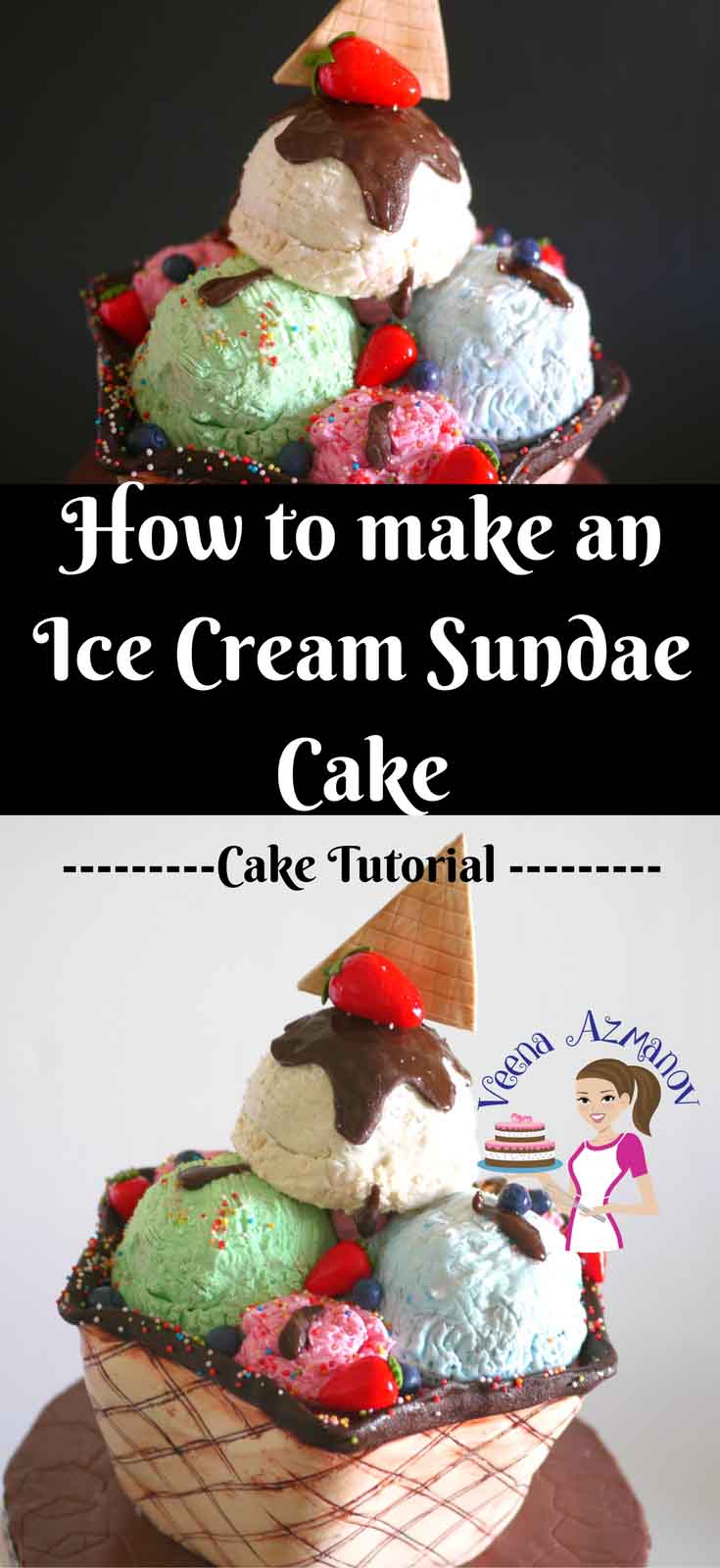 Ice Cream Sundae Cake Tutorial Cake Decorating Tutorials Veena Azmanov