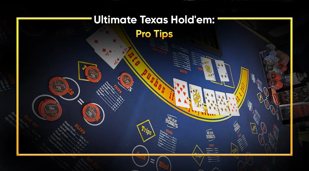 Ultimate Texas Hold em Pro Tips to Dominate the Casino World