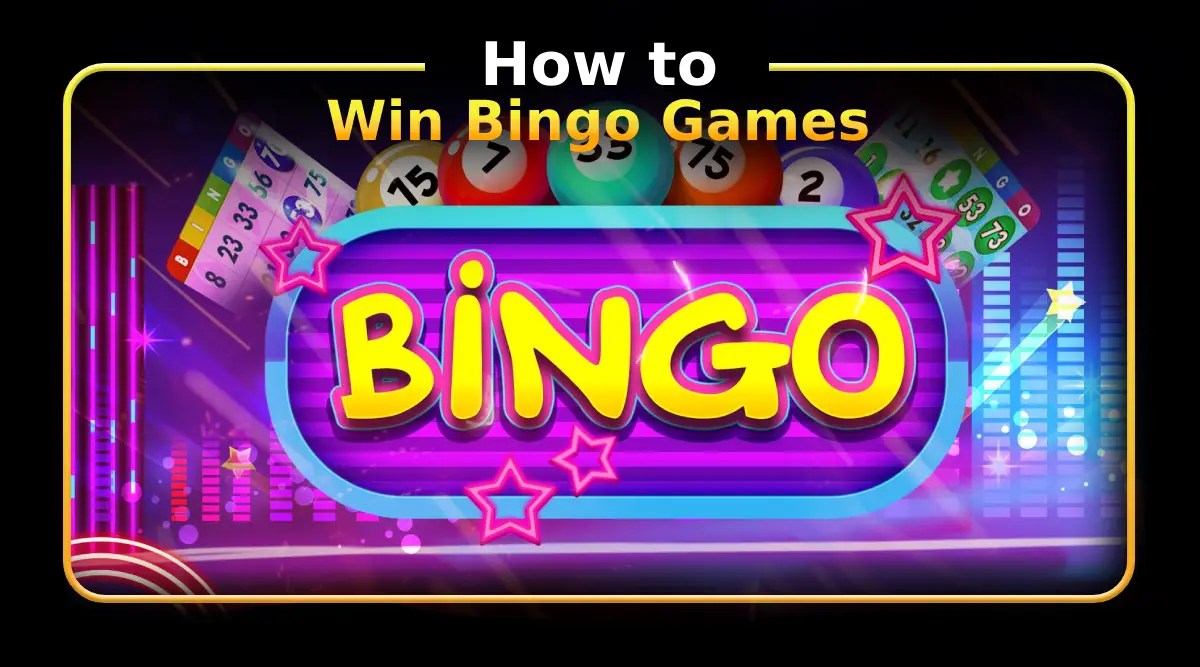 How to Win Bingo Essential Tips & Tricks