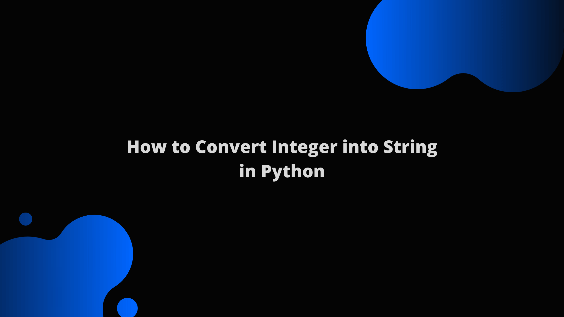 How to Convert Integer into String in Python