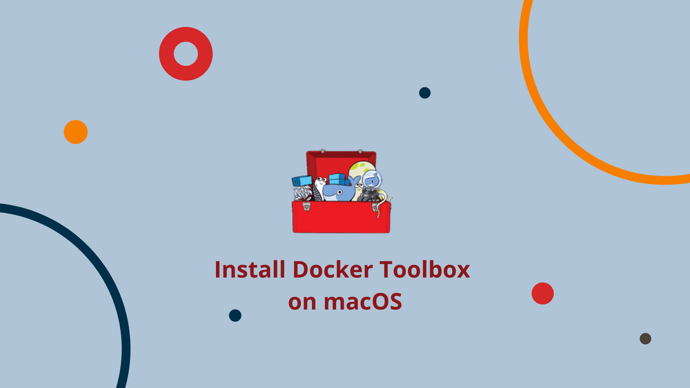How to Install Docker Toolbox on macOS
