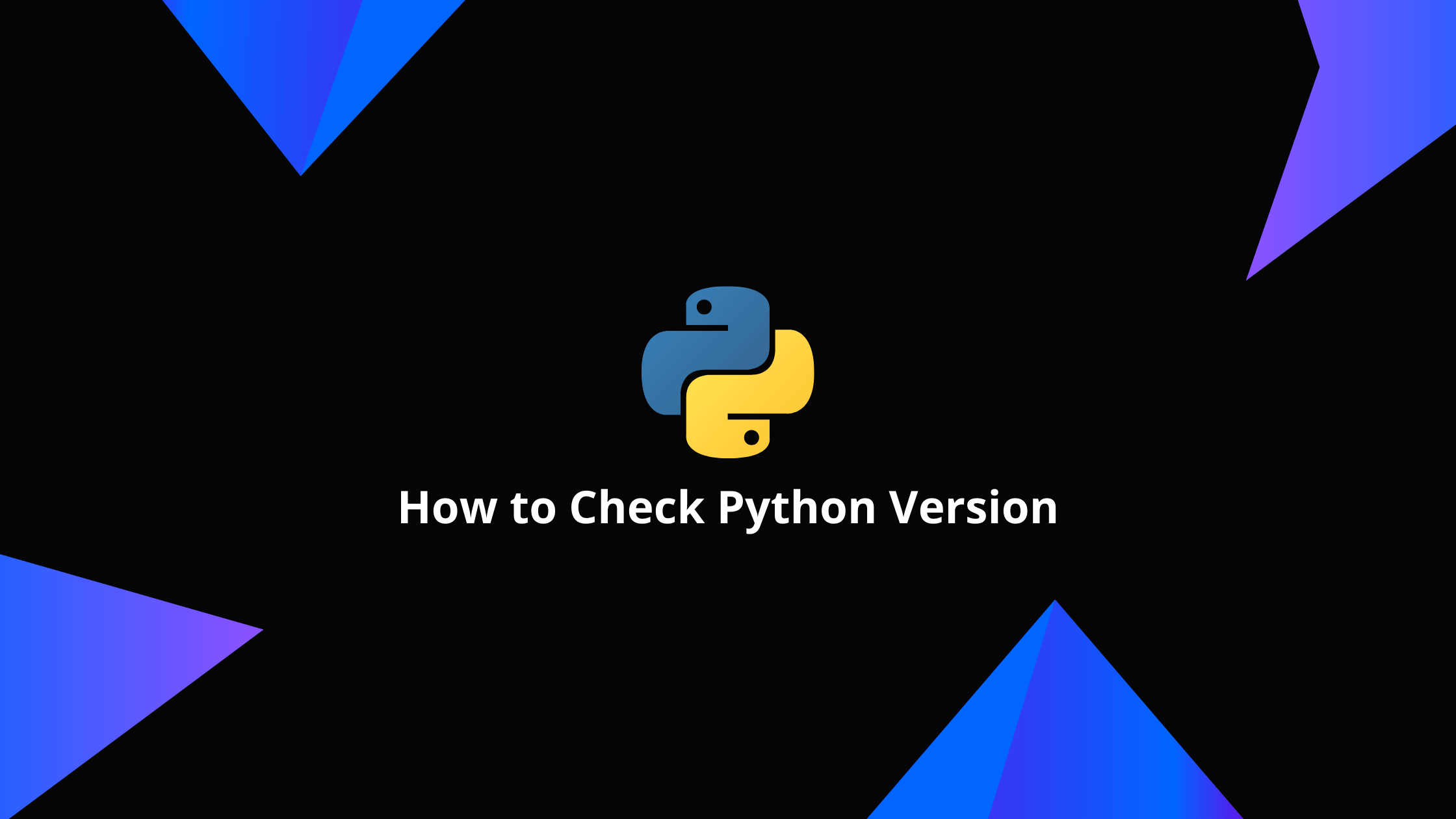How to Check Python Version