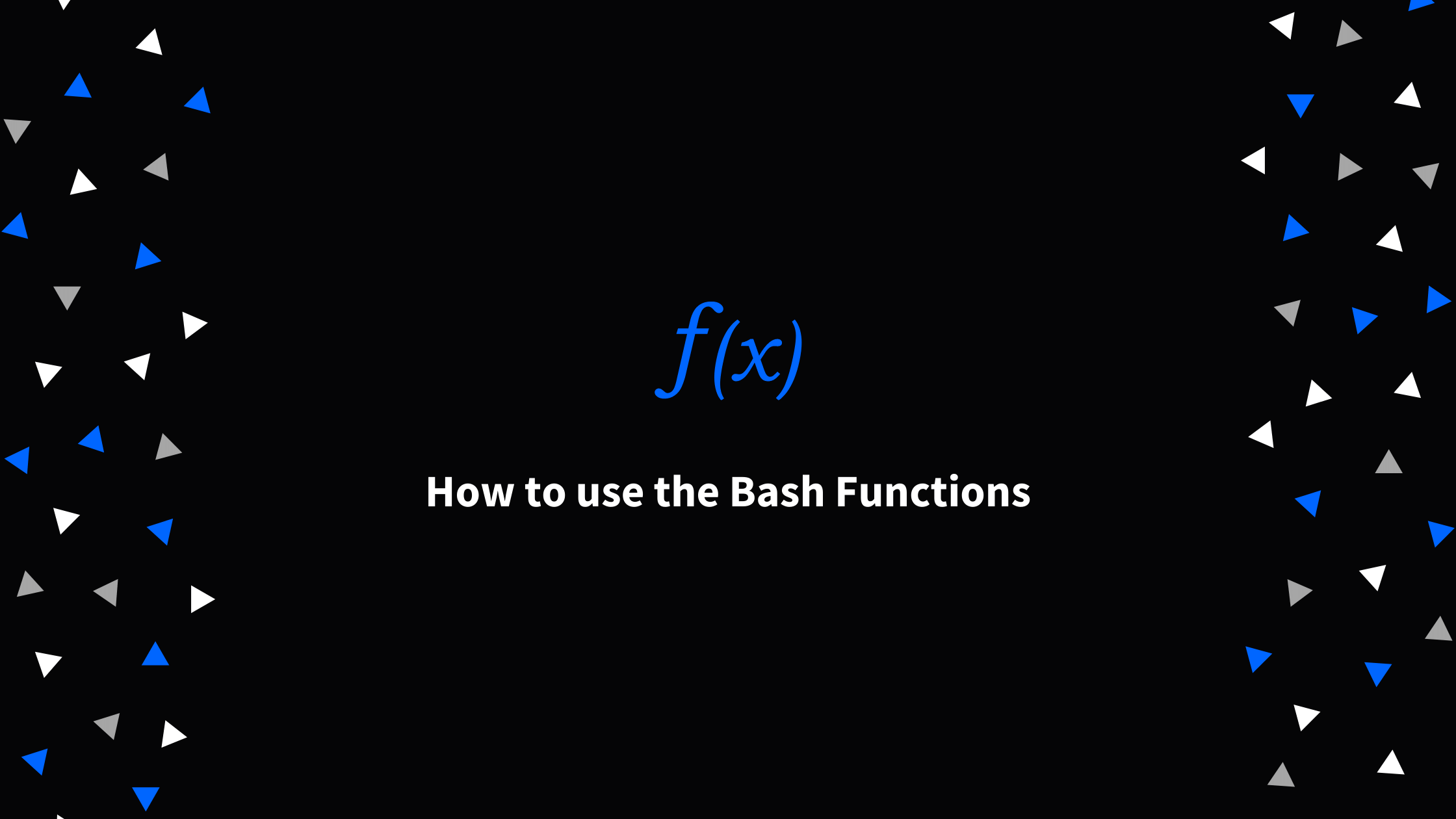 How to use the Bash Functions